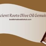 Is Ancient Roots Olive Oil Genuine